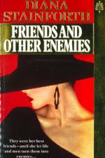 Friends And Other Enemies af Diana Stainforth