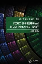 Process Engineering and Design Using Visual Basic af Arun Datta