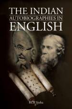 The Indian Autobiographies in English af RCP Sinha