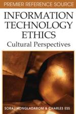 Information Technology Ethics af Soraj Hongladarom