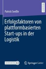 Erfolgsfaktoren von plattformbasierten Start-ups in der Logistik af Patrick Seele