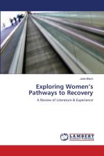 Exploring Women's Pathways to Recovery af Jade Black