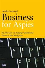 Business for Aspies af Ashley Stanford