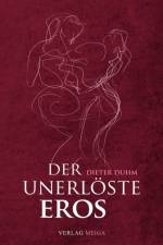 Der unerloeste Eros af Dieter Duhm