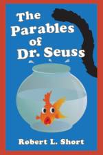 The Parables of Dr. Seuss af Robert L. Short
