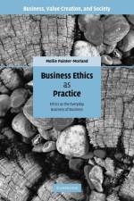 Business Ethics as Practice af Mollie (DePaul University Painter-Morland
