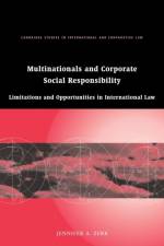 Multinationals and Corporate Social Responsibility af Jennifer A. Zerk