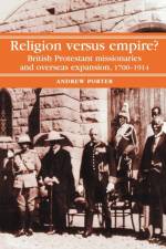 Religion versus Empire? af A. Porter