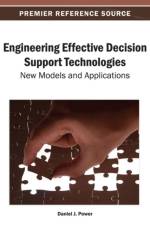 Engineering Effective Decision Support Technologies