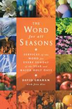 The Word for All Seasons af David Graham