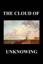 The Cloud of Unknowing af Anonymous
