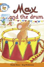 Literacy Edition Storyworlds Stage 4, Animal World, Max and the Drum