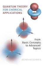 Quantum Theory for Chemical Applications af Jochen (UB Distinguished Professor Autschbach