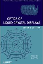 Optics of Liquid Crystal Displays af Pochi (Rockwell International Science Center Yeh