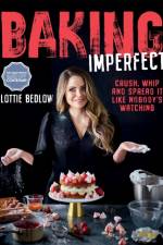 Baking Imperfect af Lottie Bedlow
