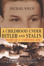 A Childhood Under Hitler and Stalin af Michael Wieck