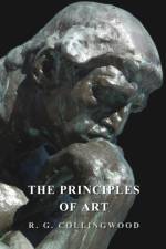 The Principles of Art af R. G. ((1889-1943) formerly Waynflete Professor of Metaphysical Philosophy Collingwood