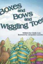 Boxes and Bows and Wiggling Toes af Cindy Lou