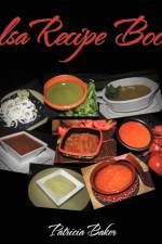 Salsa Recipe Book af Patricia Baker