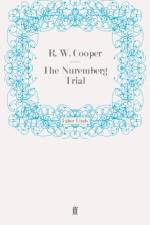 The Nuremberg Trial af R. W. Cooper