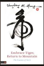 Embrace Tiger, Return to Mountain af Chungliang Al Al Huang