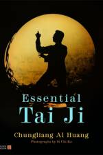 Essential Tai Ji af Chungliang Al Al Huang