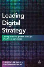 Leading Digital Strategy af Professor Christopher Bones