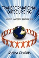 Transformational Outsourcing af Sanjay Chadha