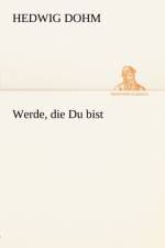 Werde, Die Du Bist af Hedwig Dohm