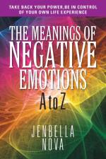 The Meanings of Negative Emotions af JenBella Nova
