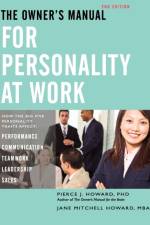 The Owner's Manual for Personality at Work (2nd ed.) af Pierce Johnson Howard