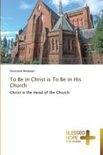To Be in Christ is To Be in His Church af Devanand Medapati