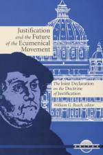 Justification and the Future of the Ecumenical Movement af George Lindbeck