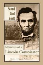 Memoirs of a Lincoln Conspirator af Michael W Kauffman