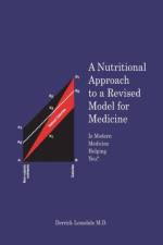 A Nutritional Approach to a Revised Model for Medicine af Derrick Lonsdale