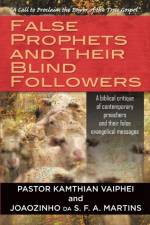 False Prophets and Their Blind Followers af Pastor Kamthian Vaiphei