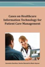 Cases on Healthcare Information Technology for Patient Care Management af Sarnikar