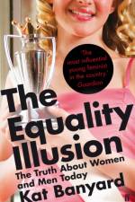 The Equality Illusion af Kat Banyard