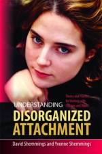 Understanding Disorganized Attachment af David Shemmings