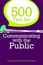 500 Tips for Communicating with the Public af Maggie Kindred