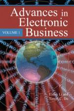 Advances in Electronic Business af Eldon Y. Li