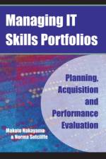 Managing IT Skills Portfolios af Makoto Nakayama