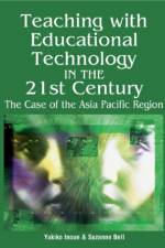Teaching with Educational Technology in the 21st Century af Suzanne Bell