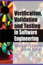 Verification, Validation and Testing in Software Engineering