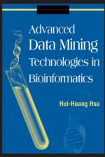 Advanced Data Mining Technologies in Bioinformatics