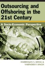 Outsourcing and Offshoring in the 21st Century