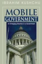 Mobile Government af Ibrahim Kushchu