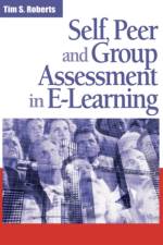 Self, Peer and Group Assessment in E-learning