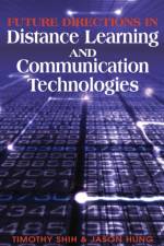 Future Directions in Distance Learning and Communication Technologies