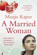 A Married Woman af Manju Kapur